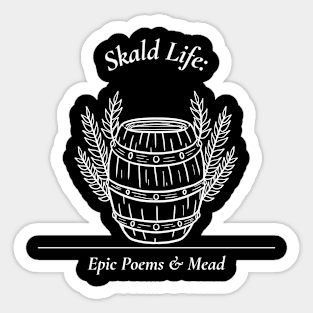 Skald Life: Epic Poems & Mead Sticker